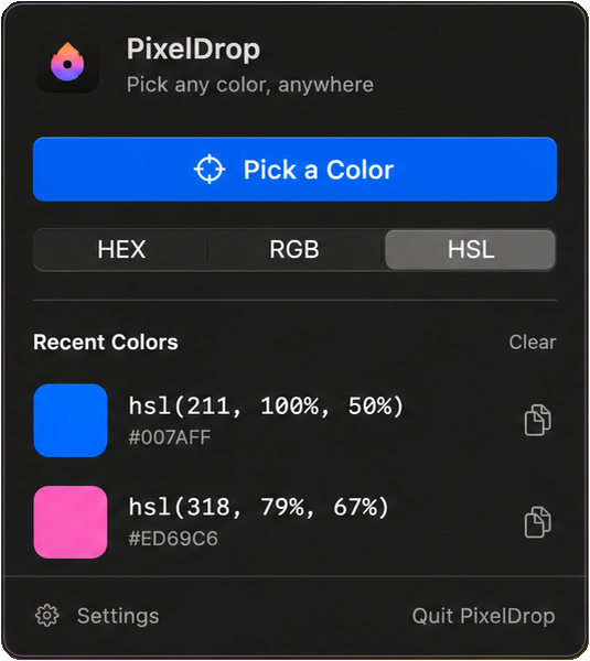 PixelDrop menu bar color picker showing Pick a Color, HEX, RGB, HSL, recent colors, Settings, and Quit PixelDrop